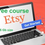 Etsy 2021 Complete free course