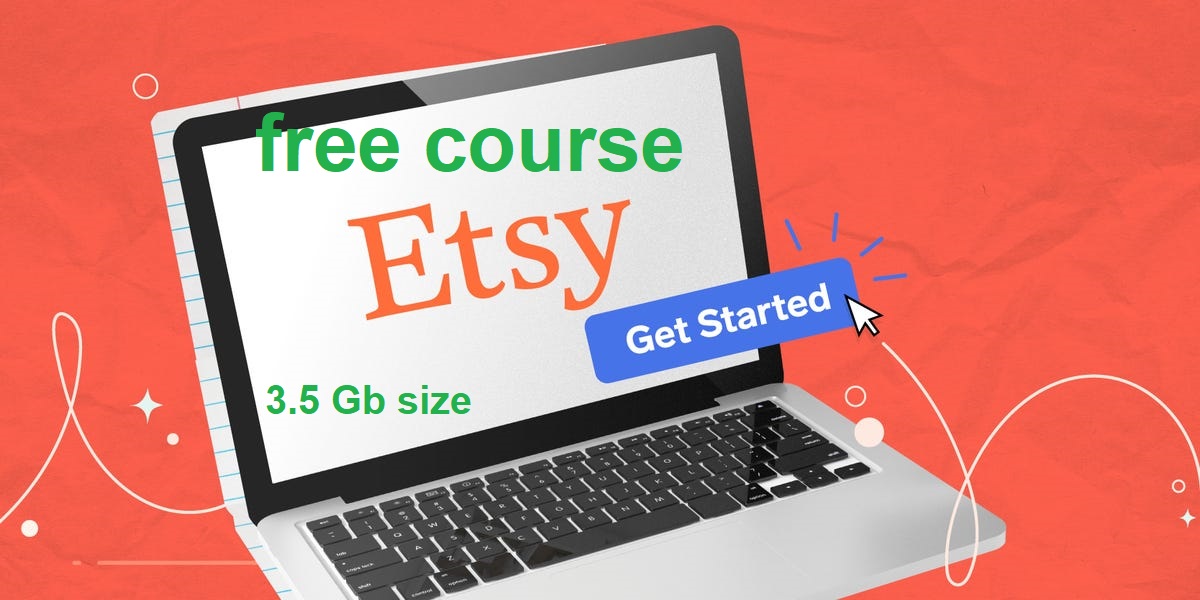 Etsy 2021 Complete free course