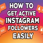 how to get active Instagram followers