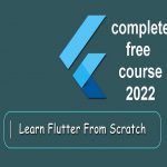 learn flutter from scratch free complete course to build your own app.
