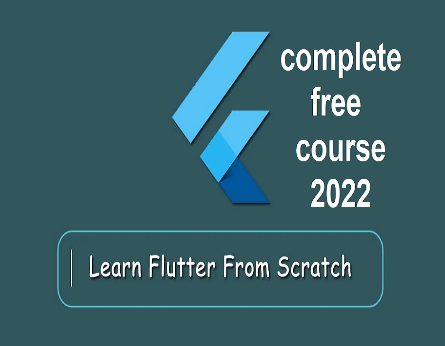 learn flutter from scratch free complete course to build your own app.